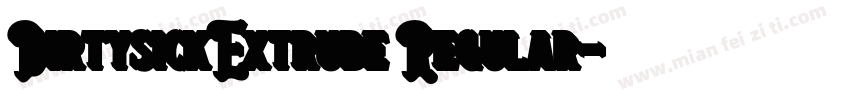 DirtysickExtrude Regular字体转换